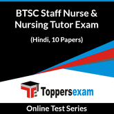 BTSC Staff Nurse & Nursing Tutor Exam Online Test Series (Hindi, 10 Papers)
